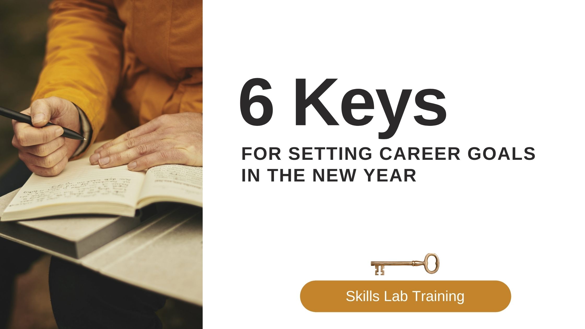 6 Keys for Setting Career (and life) Goals in the New Year