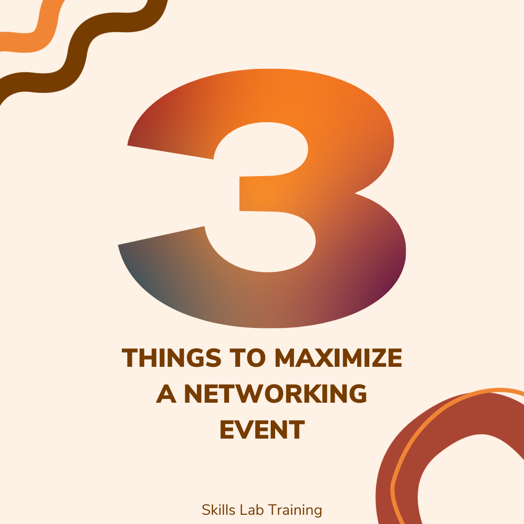 3 tips to maximize a networking event