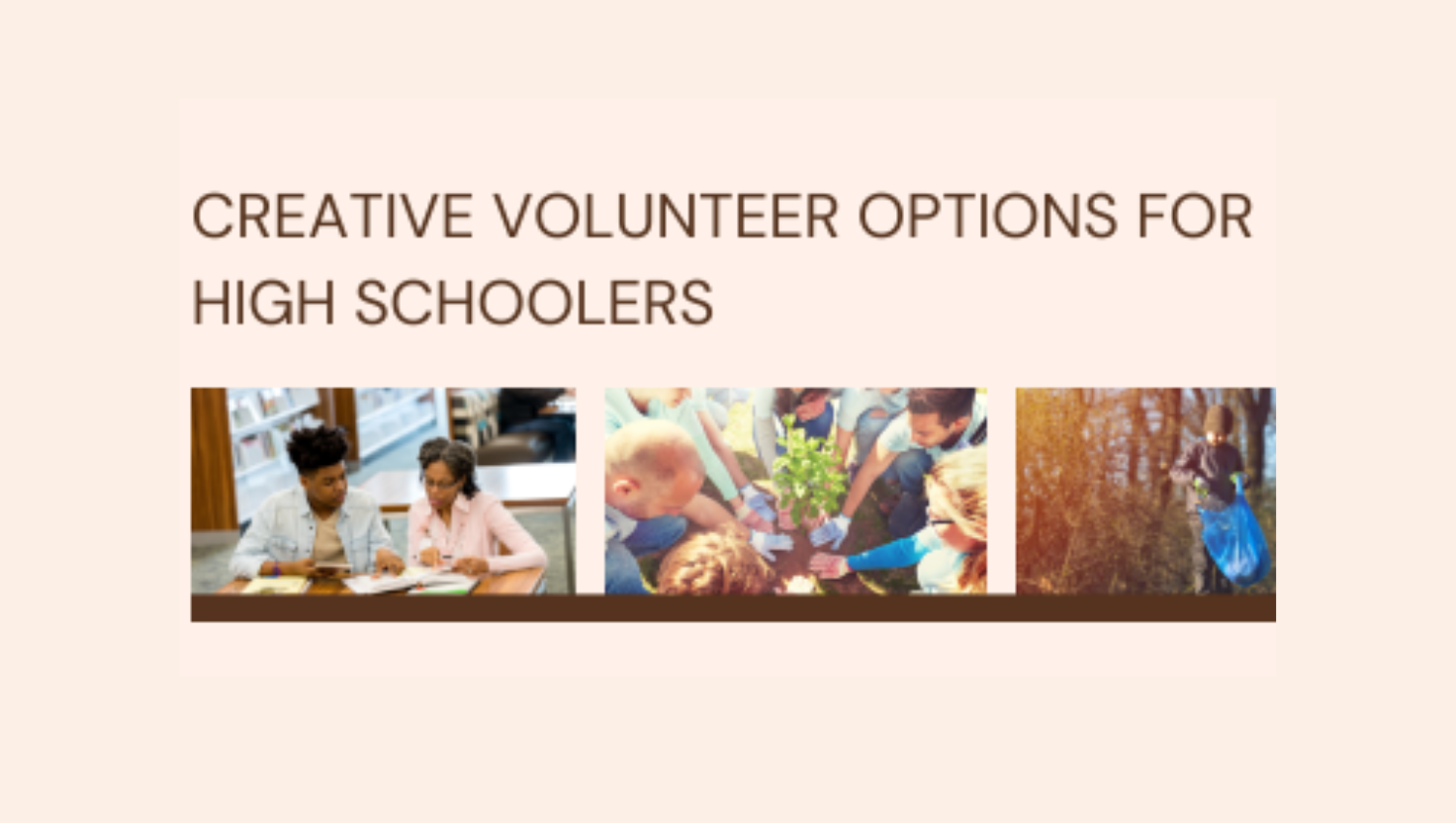 Creative Volunteer Options for High Schoolers