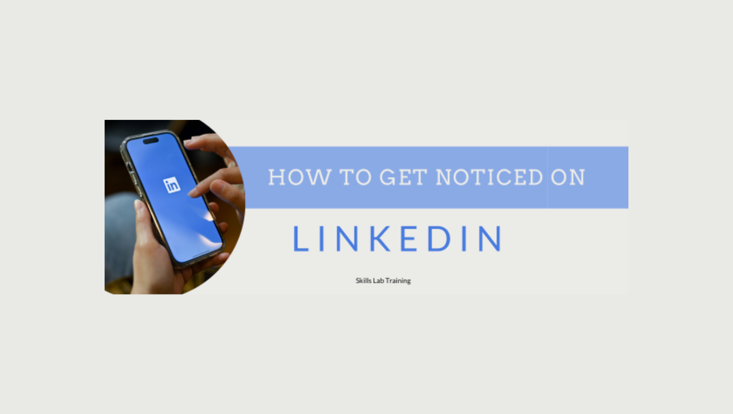 How to get noticed on LinkedIn