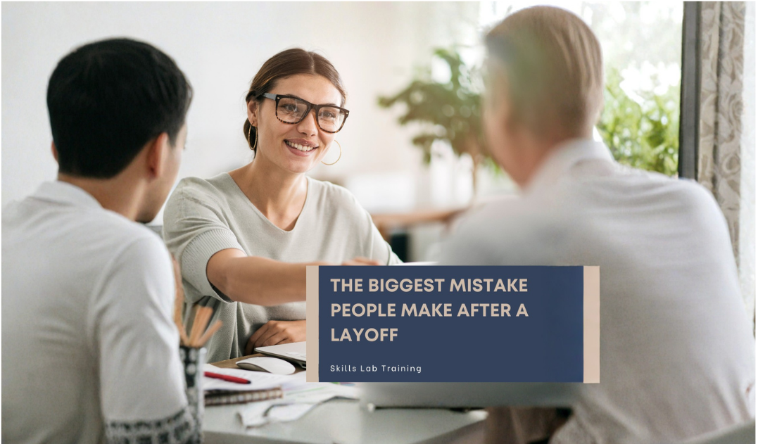 The Biggest Mistake People Make After a Layoff