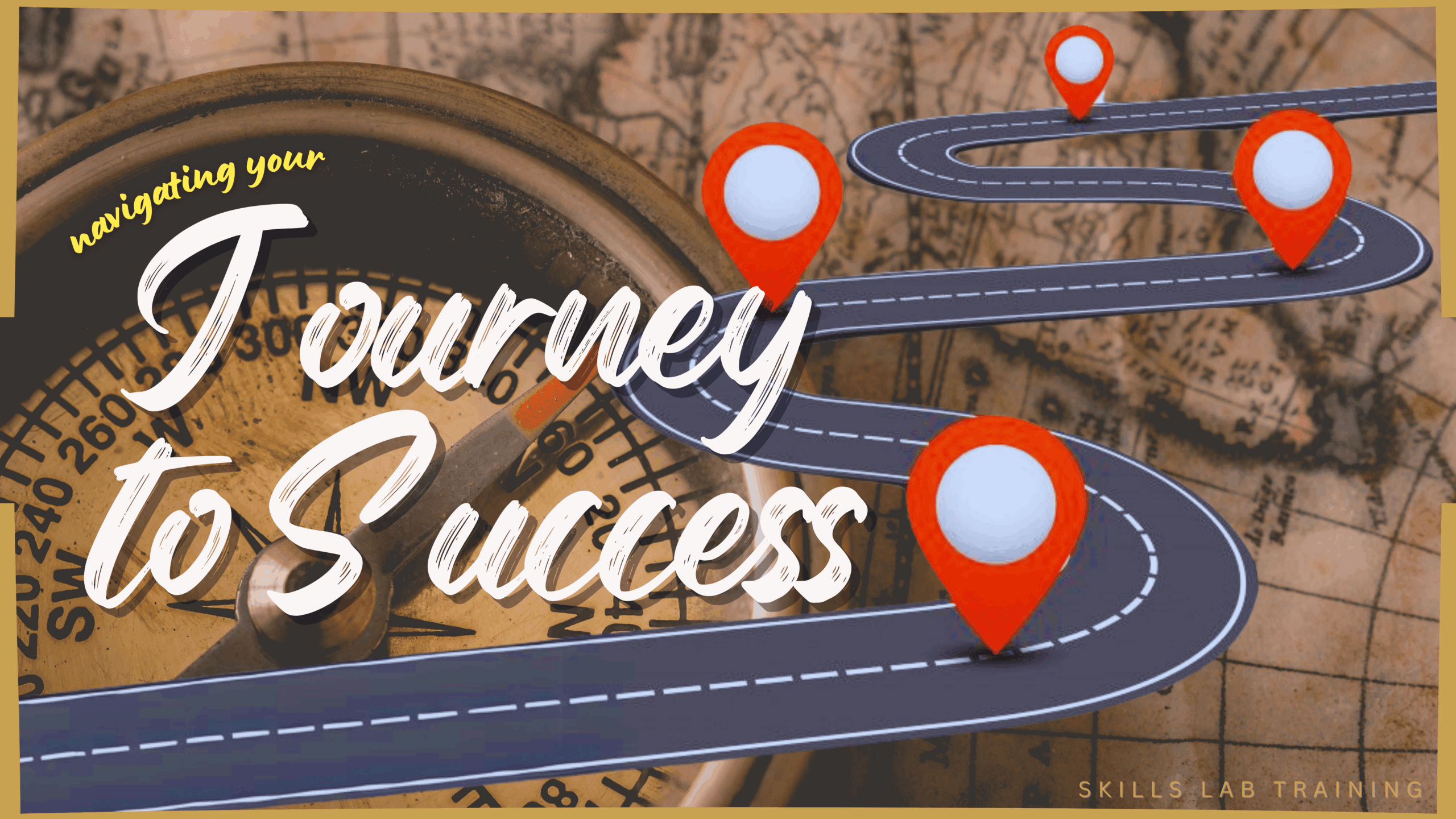 Navigating your Journey to Success