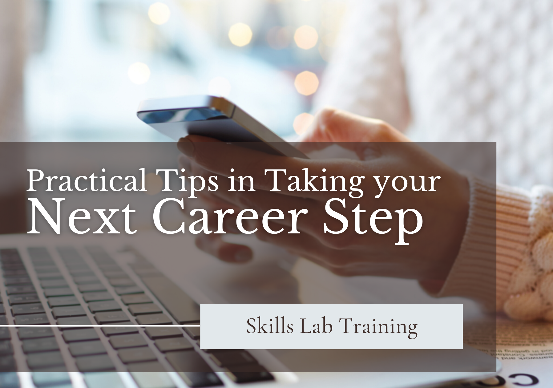 Practical tips in taking your next career step